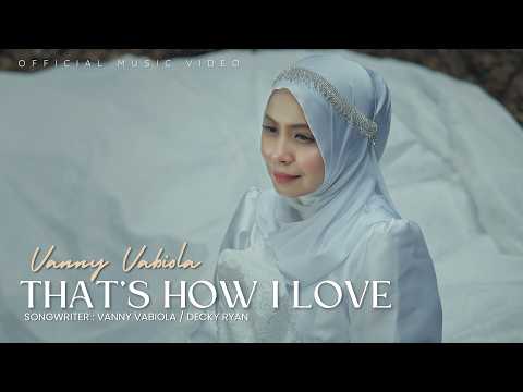 Thats How I Love - Vanny Vabiola