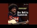 Oru Nokku Kaanuvan Recreated Version