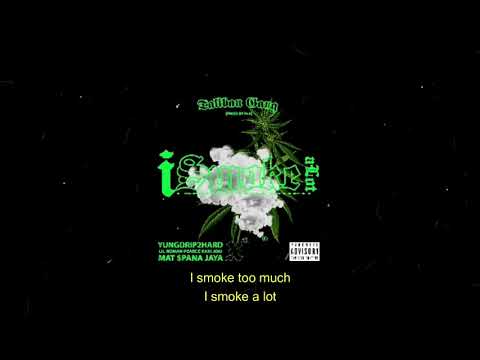 [TALIBAN GANG] lilRomanPierceKakiJoki x MatRock$panarJaya x YungDrip2Hard - iSmokeAlotiSmokeTooMuch