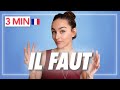 🇫🇷Learn FRENCH in 3 MINUTES : IL FAUT / What does IL FAUT mean ? 🇫🇷✨