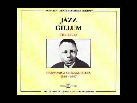 Jazz Gillum   The Blues   Harmonica Chicago Blues (1934 -1947)