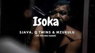 Sjava  - Isoka (30 Minutes Loop)