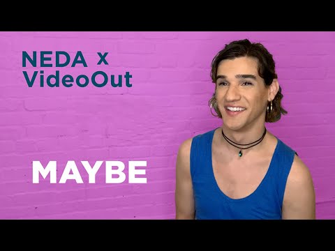 NEDA x VideoOut: Maybe Burke, Live Outside the Binary