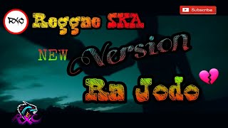 Download lagu RA JODO ( Cover Reggae Ska ) mp3