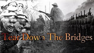 Tear Down the Bridges | Great War Music Video