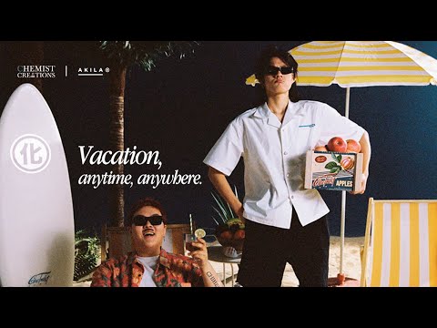 Vacation, Anytime, Anywhere - AKILA x Chemist Creations