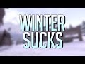 Winter Sucks
