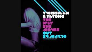 Tayong & Twissman - The Way She Move's