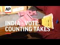 India Vote Counting Takes Place