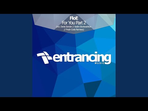 For You Part 2 (Denis Sender Remix)