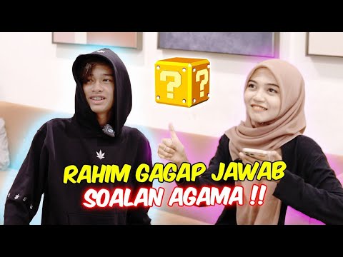 RAHIM GAGAP JAWAB SOALAN AGAMA !! -  CUNA TANYA SOALAN !