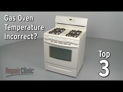Gas Oven Temperature Is Incorrect — Gas Range Troubleshooting