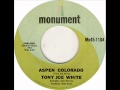 Tony Joe White - Aspen Colorado, Mono 1968 ...