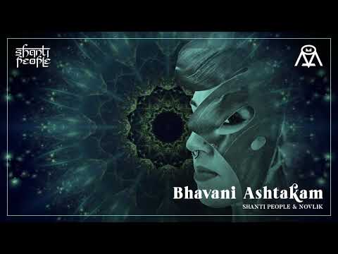 Shanti People & Novlik - Bhavani Ashtakam (Psy Audio Clip)
