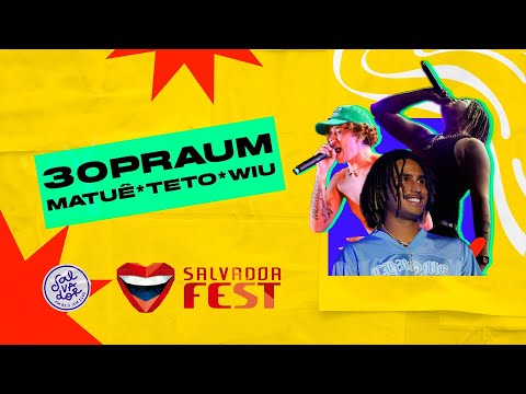 30PraUm: Matuê, Teto e Wiu (SHOW COMPLETO) | Ao Vivo no Salvador Fest 2023 | Salvador FM