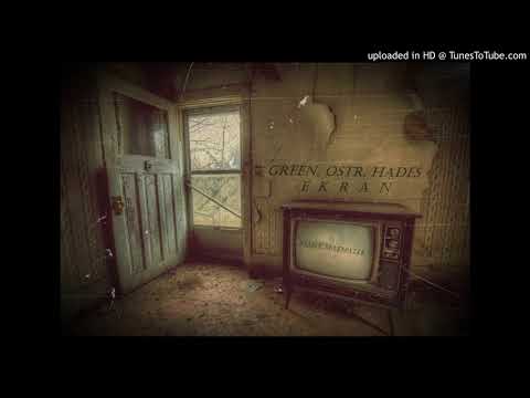 Green ft. OSTR, Hades - Ekran remix matmatek