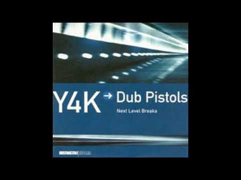 Dub Pistols Presents Y4K - Next Level Breaks (2002) Full Mix Album