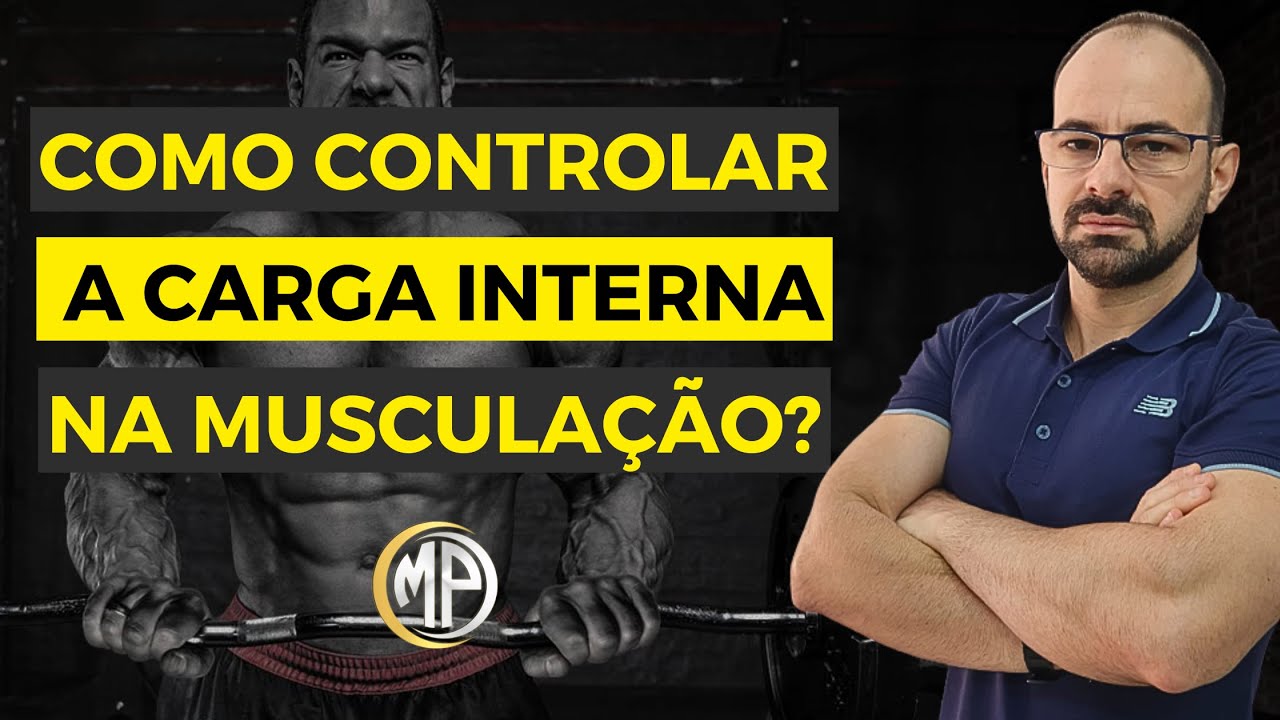 CARGA INTERNA NA MUSCULAÇÃO