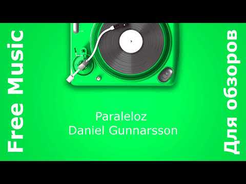 Paraleloz -  Daniel Gunnarsson Ambient Music