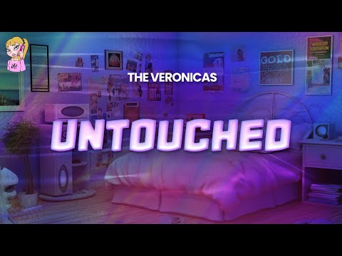 The Veronicas - Untouched //Lyrics