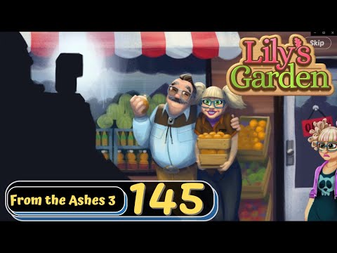 Lily's Garden - Day 145 - From the Ashes - Day 3 - Gameplay