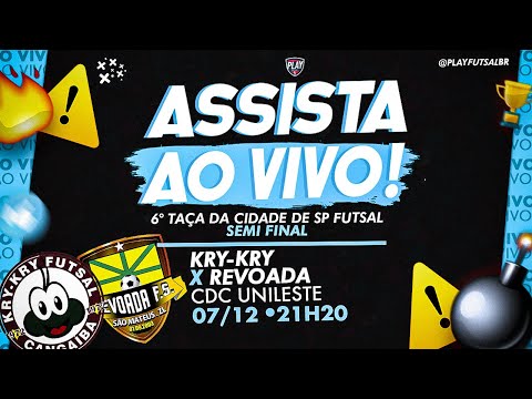 Kry-Kry v Revoada  | Semi final da 6ª Taça São Paulo Futsal  2021 (OURO) | AO VIVO