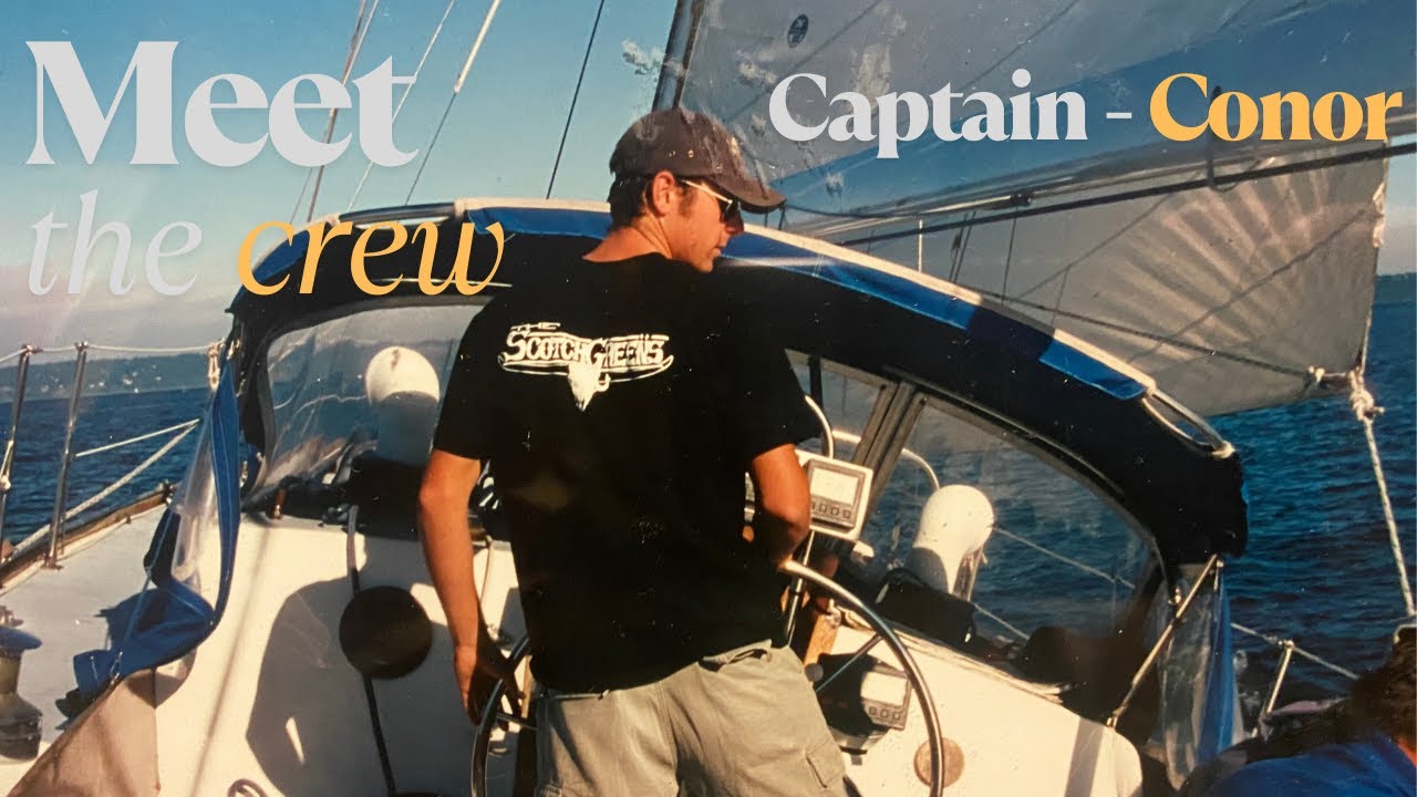 Meet Conor | Sailing Big Lost Captain
