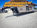 40 Gooseneck 2 7k Axles Mega Ramps MP Custom Vin 144261