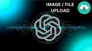 How To Upload Images To ChatGPT And Get Answers || ChatGPT Image to Text Upload || GPT File Upload