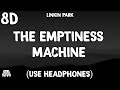 Linkin Park The Emptiness Machine 8D Audio Use Headphones