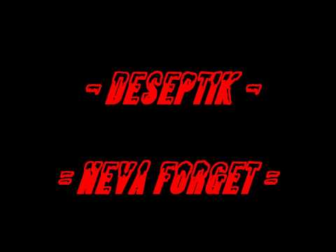 Deseptik - Neva Forget