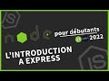 [#13] Une introduction à Express | Tutoriel Node.js pour débutants en 2022