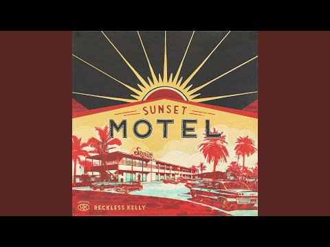 Sad Songs About You - Reckless Kelly