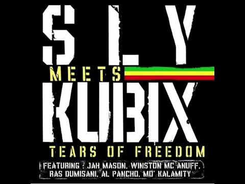 SLY MEETS KUBIX TEARS OF FREEDOM  complet album