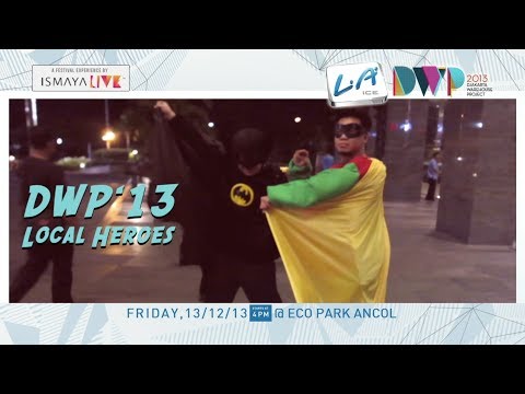 Djakarta Warehouse Project 2013 - #DWP13 Local Heroes