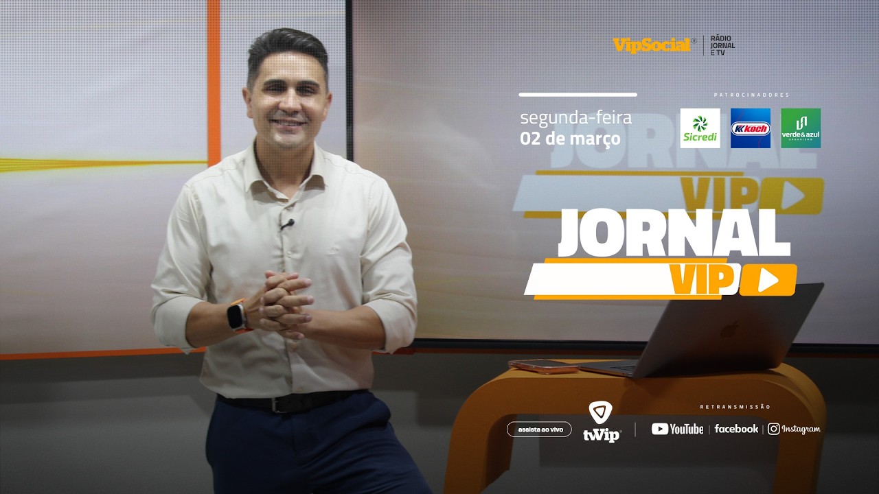Comece a semana bem informado com o Jornal Vip desta segunda-feira, 02 de março