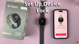 How To Set Up Device Lock On Fitbit Sense 2