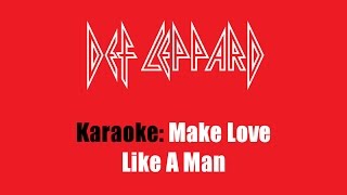 Karaoke: Def Leppard / Make Love Like A Man