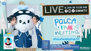 [LIVE] เตรียมความพร้อมก่อนกดบัตร “POLCA FAM MEETING” 🐳🐻‍❄️ #PolcaFamMeetingLIVE