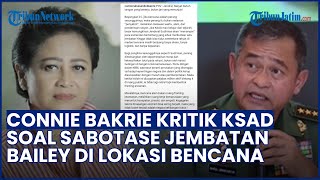 Connie Bakrie Kritik KSAD: Sebut Narasi Sabotase Jembatan Bailey bak Framing Pemberontakan