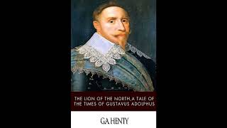 The Lion of the North, a Tale of the Times of Gustavus Adolphus