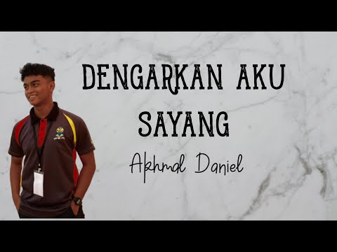 Usaplah Usap Usaplah Air Matamu 😢| DENGARKAN AKU SAYANG Lirik - Akhmal Daniel Cover HD