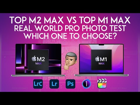 Top M2 MAX vs Top M1 MAX Real World Pro Photo Test. Which one to choose?