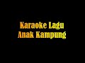 Karaoke Lagu Anak Kampung Jimmy Palikat