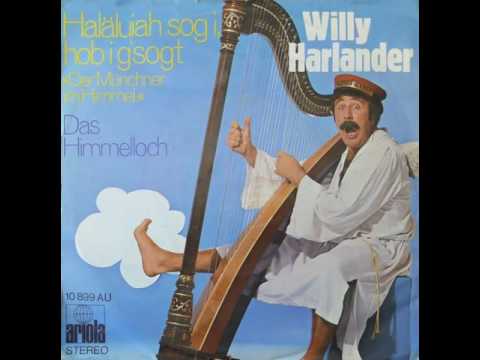 Willy Harlander - Haläluia sog i; hob i g´sogt & Das Himmelloch - 1971