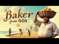 Glimpses Of India Class 10 Part 1 A Baker From Goa Animation Full Chapter Summary In Hindi