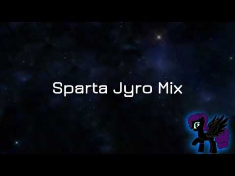 Sparta Jyro Mix (-Reupload-)