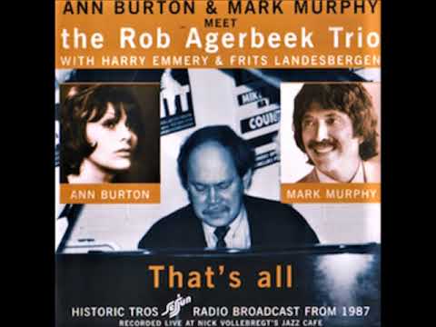 Ann Burton with the Rob Agerbeek Trio - Everything Happens To Me