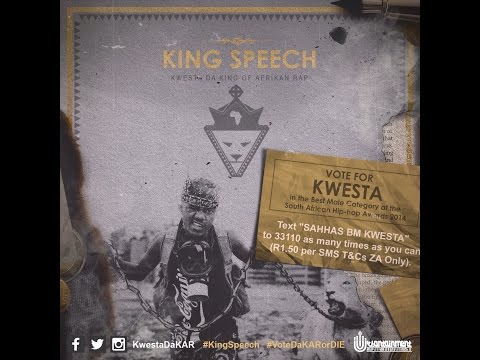 Kwesta - #KingSpeech