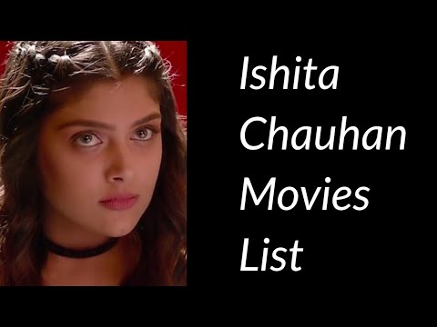 Ishita Chauhan Movies List